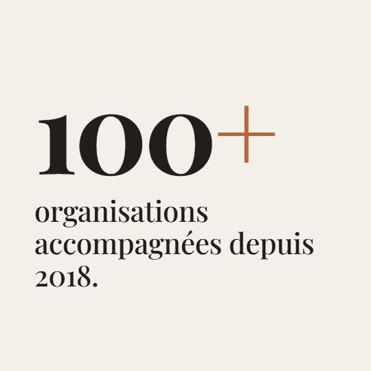 100+ organisations accompagnées depuis 2018