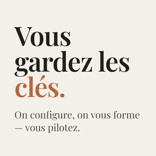 Vous gardez les clés : on configure, on vous forme, vous pilotez